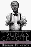 Truman Capote: In Which Various Friends, Enemies, Acquaintences and Detractors Recall His Turbulent Career