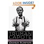 Truman Capote: In Which Various Friends, Enemies, Acquaintences and Detractors Recall His Turbulent Career