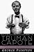 Truman Capote: In Which Various Friends, Enemies, Acquaintences and Detractors Recall His Turbulent Career