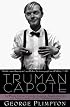 Truman Capote: In Which Various Friends, Enemies, Acquaintences and Detractors Recall His Turbulent Career