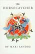 The Horsecatcher (Bison Book)