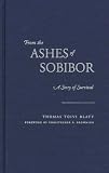 Review Northwestern University Press,U.S.  / From the Ashes of Sobibor: A Story of Survival (Jewish Lives)