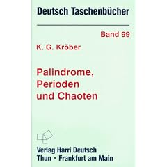 Deutsch Taschenb�cher, Nr.99, Palindrome, Perioden und Chaoten