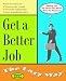 Get a Better Job: The Lazy Way