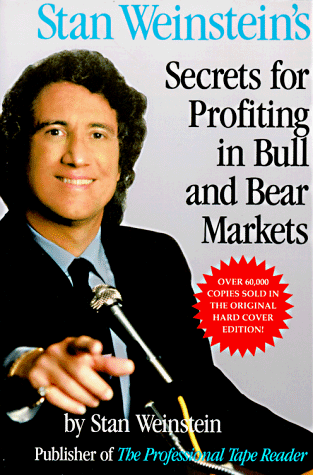 Stan Weinstein's Secrets For Profiting in Bull and Bear Markets