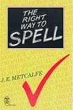 The Right Way to Spell (Right Way)