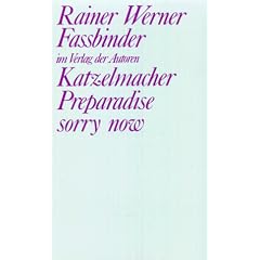 Katzelmacher / Preparadise sorry now