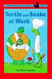 Turtle and Snake at Work (Easy-to-Read,Viking)
