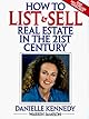 How to List & Sell Real Estate in the 21st Century