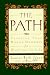 The Path: Creating Your Mission Statement for Work and for Life