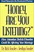 Books : Honey, Are You Listening? (Minirth Meier New Life Clinic)