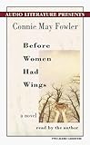 Before Women Had Wings