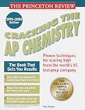 Cracking the Ap: Chemistry Exam 1999-2000 (Annual)