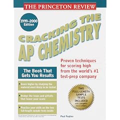 Princeton Review: Cracking the AP: Chemistry, 1999-2000 Edition (Annual)