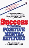 Success Through a Positive Mental Attitude