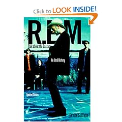 R.E.M. : Talk About the Passion : An Oral History (Updated Edition)