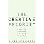 The Creative Priority: Driving Innovative Business in the Real World