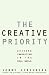 Search : The Creative Priority: Driving Innovative Business in the Real World