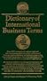 Dictionary of International Business Terms (Barron's Business Guides)