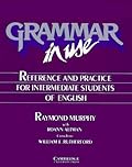 Grammar in Use: Reference and Practice for Intermediate Students of English