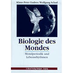 Biologie des Mondes. Mondperiodik und Lebensrythmen