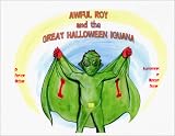 Awful Roy And The Great Halloween Iguana