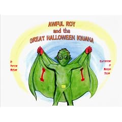 Awful Roy And The Great Halloween Iguana