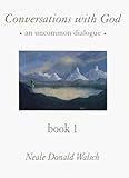 Conversations With God : An Uncommon Dialogue (Book 2)