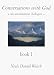 Books : Conversations with God: An Uncommon Dialogue, Book 1