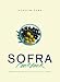 Sofra Cookbook: Modern Turkish and Middle-Eastern Cookery