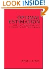 Optimal Estimation: With an Introduction to Stochastic Control Theory