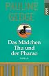Das M�dchen Thu und der Pharao