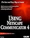 Book Using Netscape: Communicator 4 (Using ... (Que))