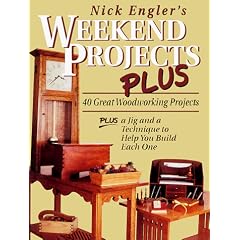 Nick Engler's Weekend Projects Plus