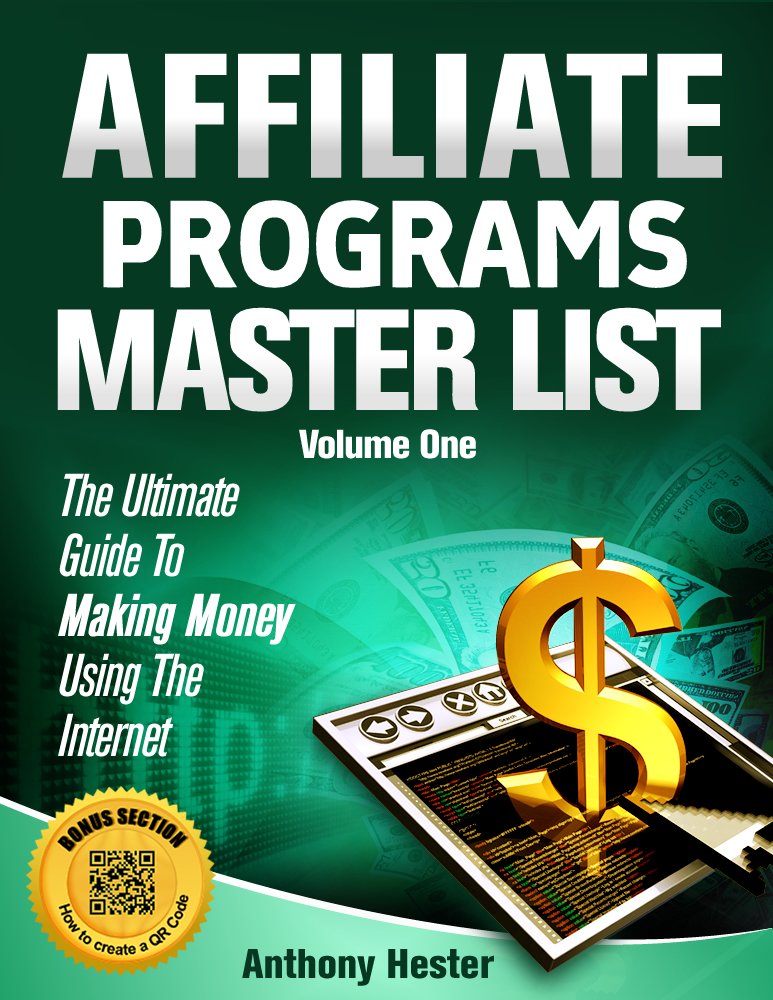 Affiliate Programs Master List Volume One 1, Anthony Hester ...