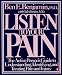 Listen to Your Pain: The Active Person's Guide to Understanding, Identifying, and Treating Pain and Injury