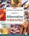 The Arthritis Foundation's Guide to Alternative Therapies