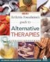 The Arthritis Foundation's Guide to Alternative Therapies