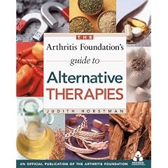 The Arthritis Foundation's Guide to Alternative Therapies