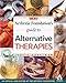 The Arthritis Foundation's Guide to Alternative Therapies