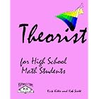 Theorist for High School Math Students by  Rick Kitto and Rob Scott