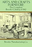 Arts and Crafts Furniture: The Complete Brooks Catalog of 1912