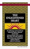The Enlightened Heart: An Anthology of Sacred Poetry