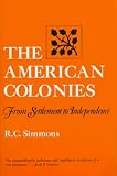 The American Colonies: From Settlement to Independence (Norton Paperback)