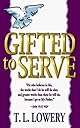 Gifted to Serve