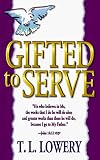 Gifted to Serve
