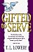 Gifted to Serve