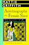Autobiography of a Female Slave (Banner Book Series)