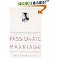 Passionate Marriage: Keeping Love & Intimacy Alive In Committed Relationships
