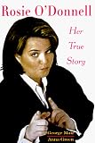 Rosie ODonnell: Her True Story